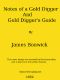 [Gutenberg 57161] • Notes of a Gold Digger, and Gold Diggers' Guide